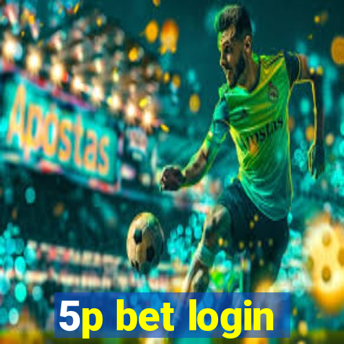 5p bet login